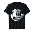 I Not Yelling This Is Just My Soccer T-Shirt - Custom Art Print Unisex - T-Shirt, Sweatshirt, Hoodie