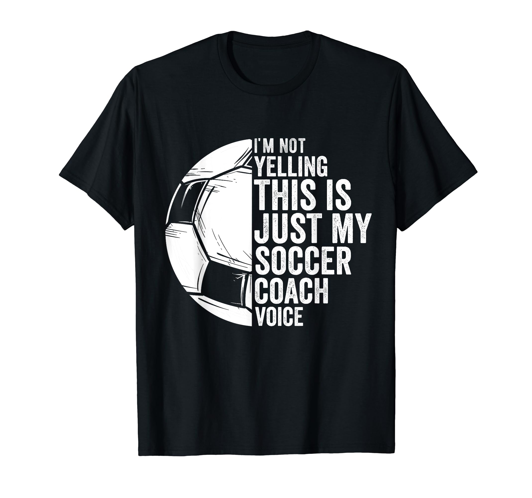 I Not Yelling This Is Just My Soccer T-Shirt - Custom Art Print Unisex - T-Shirt, Sweatshirt, Hoodie