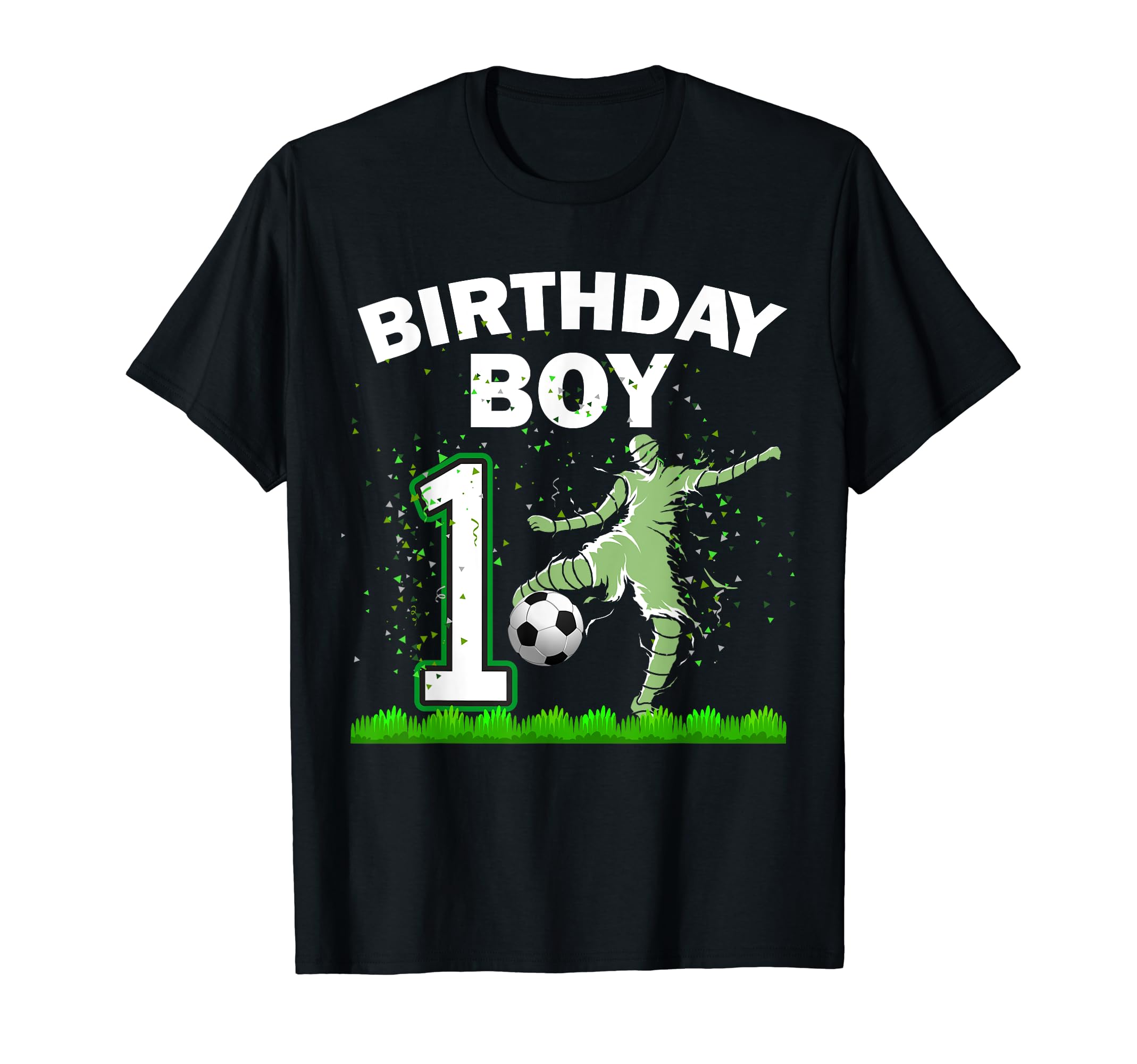1St B Day Soccer Sport Lover Theme 1 Year T-Shirt - Graphic Print Unisex - T-Shirt, Sweatshirt, Hoodie