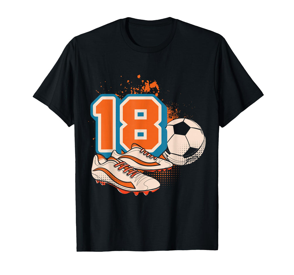 18Th Birthday Soccer Player Football 18 T-Shirt - Unique Graphic Unisex - T-Shirt, Sweatshirt, Hoodie