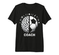 Soccer Coach Training Coaching Football T-Shirt - Graphic Print Unisex - T-Shirt, Sweatshirt, Hoodie