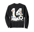 14 Soccer Birthday Gift Soccer Fan Sweatshirt - Unique Graphic Men Women - T-Shirt, Sweatshirt, Hoodie