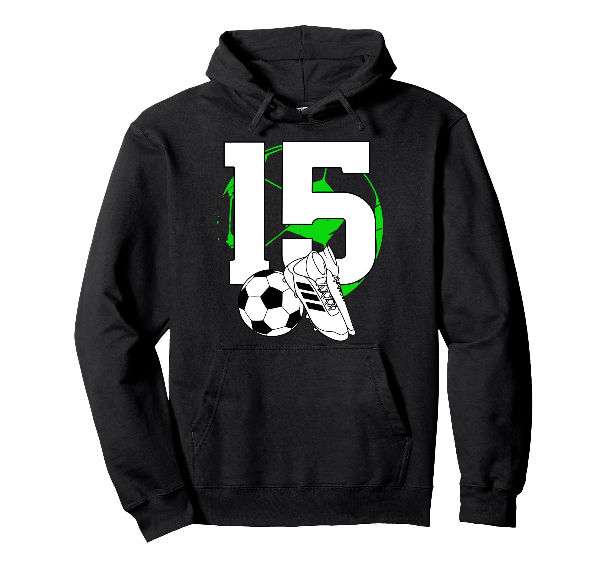 15Th Birthday Soccer Player Football Hoodie - Streetwear Style Men Women - T-Shirt, Sweatshirt, Hoodie