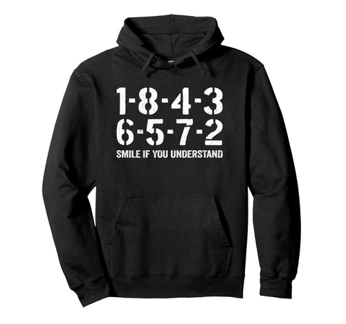 1 8 4 3 6 5 7 2 Smile If You Hoodie - Streetwear Style for Adults - T-Shirt, Sweatshirt, Hoodie