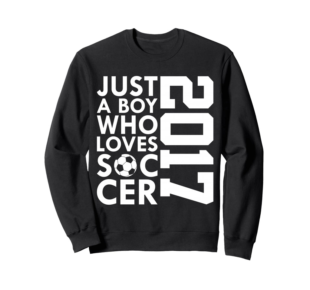 2017 Just Who Loves Soccer 9Th Sweatshirt - Minimalist Print for Adults - T-Shirt, Sweatshirt, Hoodie