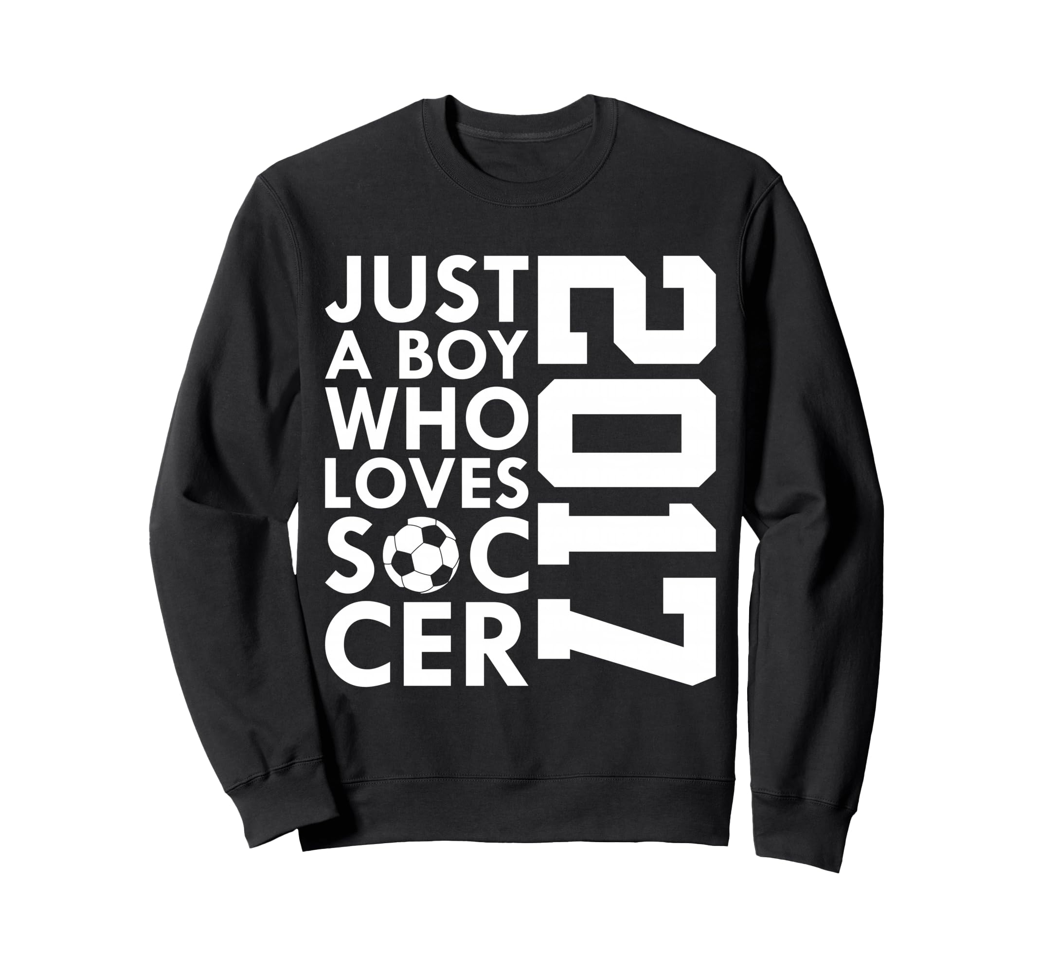 2017 Just Who Loves Soccer 9Th Sweatshirt - Minimalist Print for Adults - T-Shirt, Sweatshirt, Hoodie