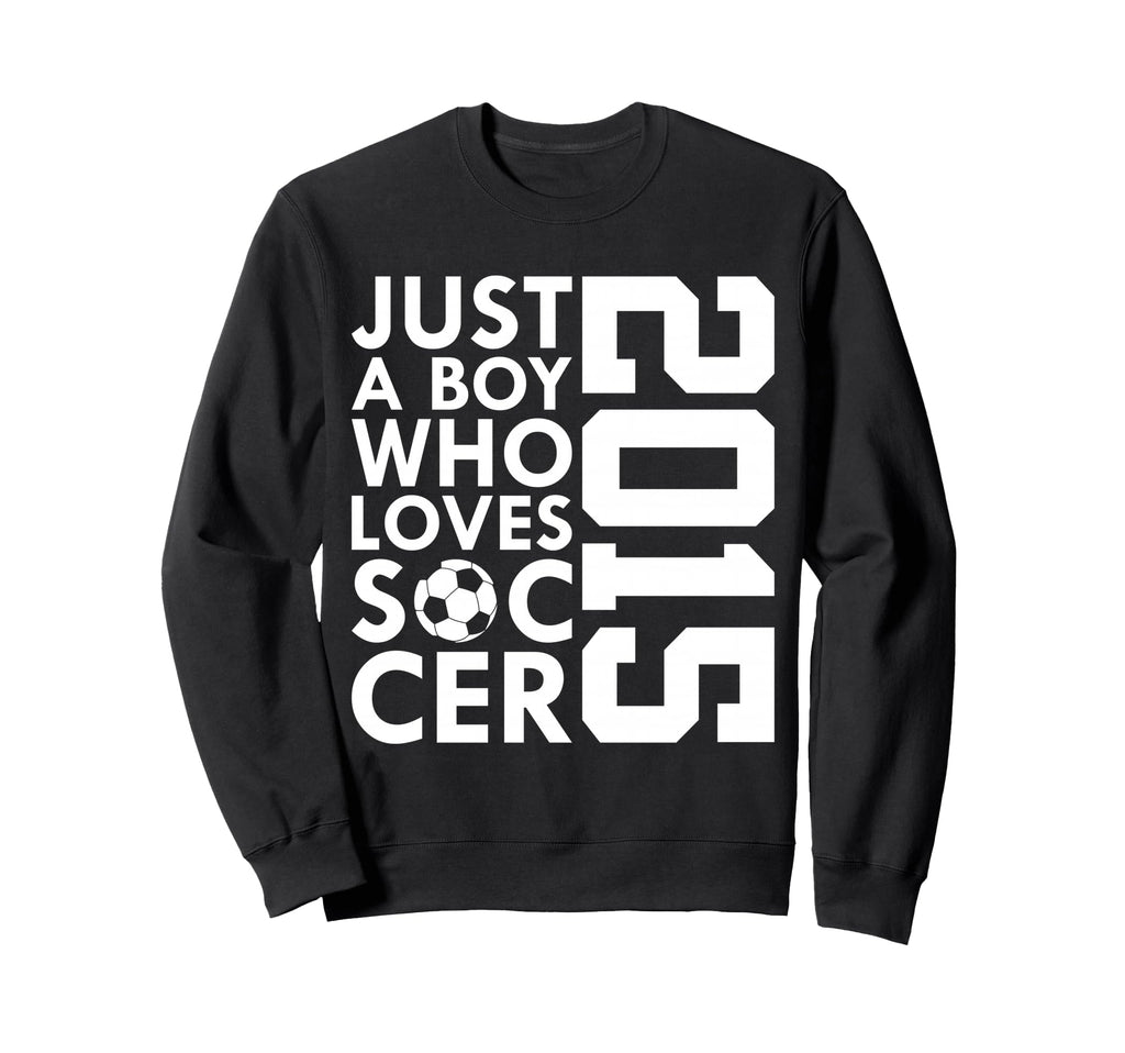 2015 Just Who Loves Soccer 11Th Sweatshirt - Minimalist Print for Adults - T-Shirt, Sweatshirt, Hoodie