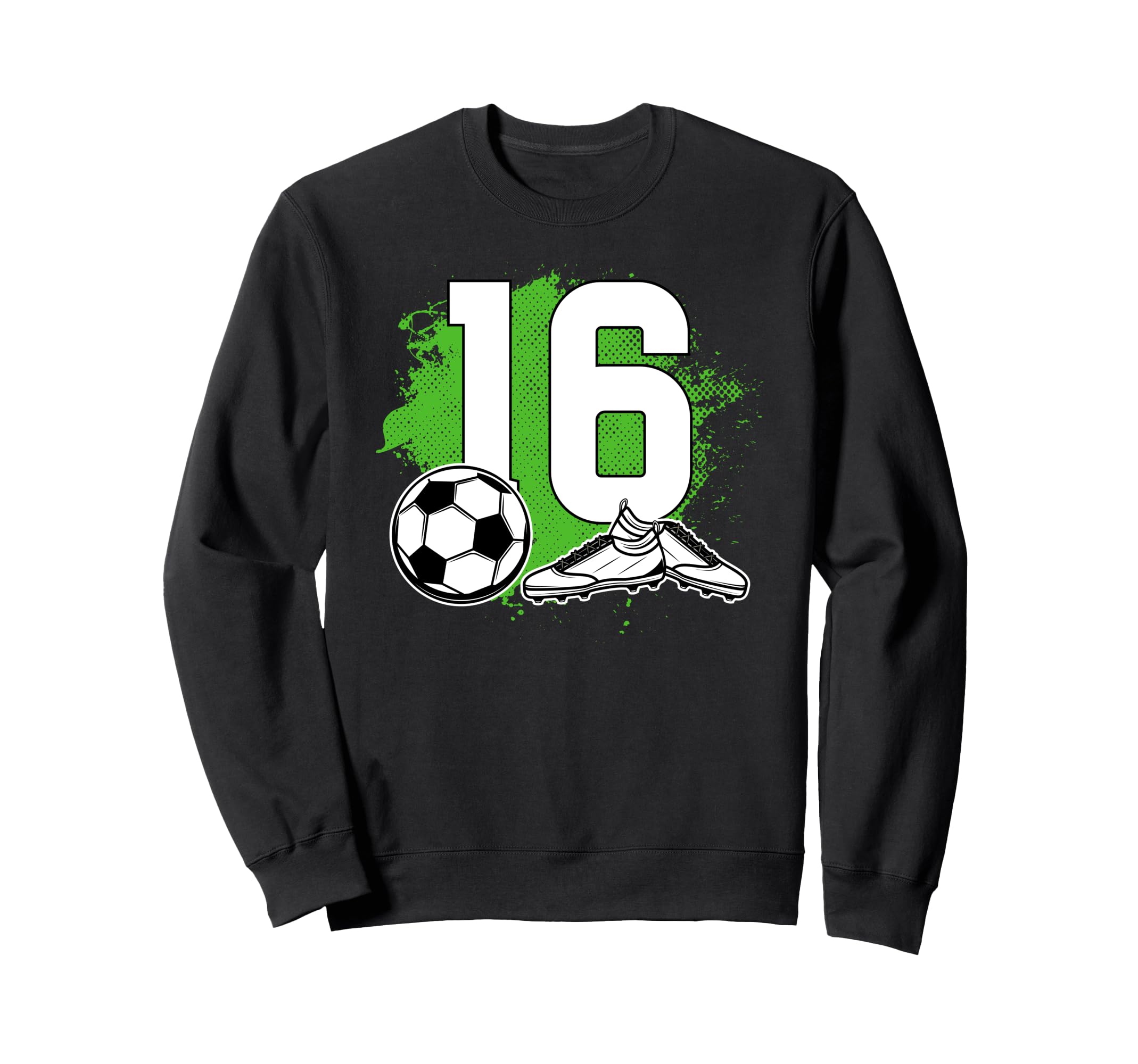16Th Birthday Soccer Sixteen Year Sweatshirt - Fun Novelty Design Unisex - T-Shirt, Sweatshirt, Hoodie