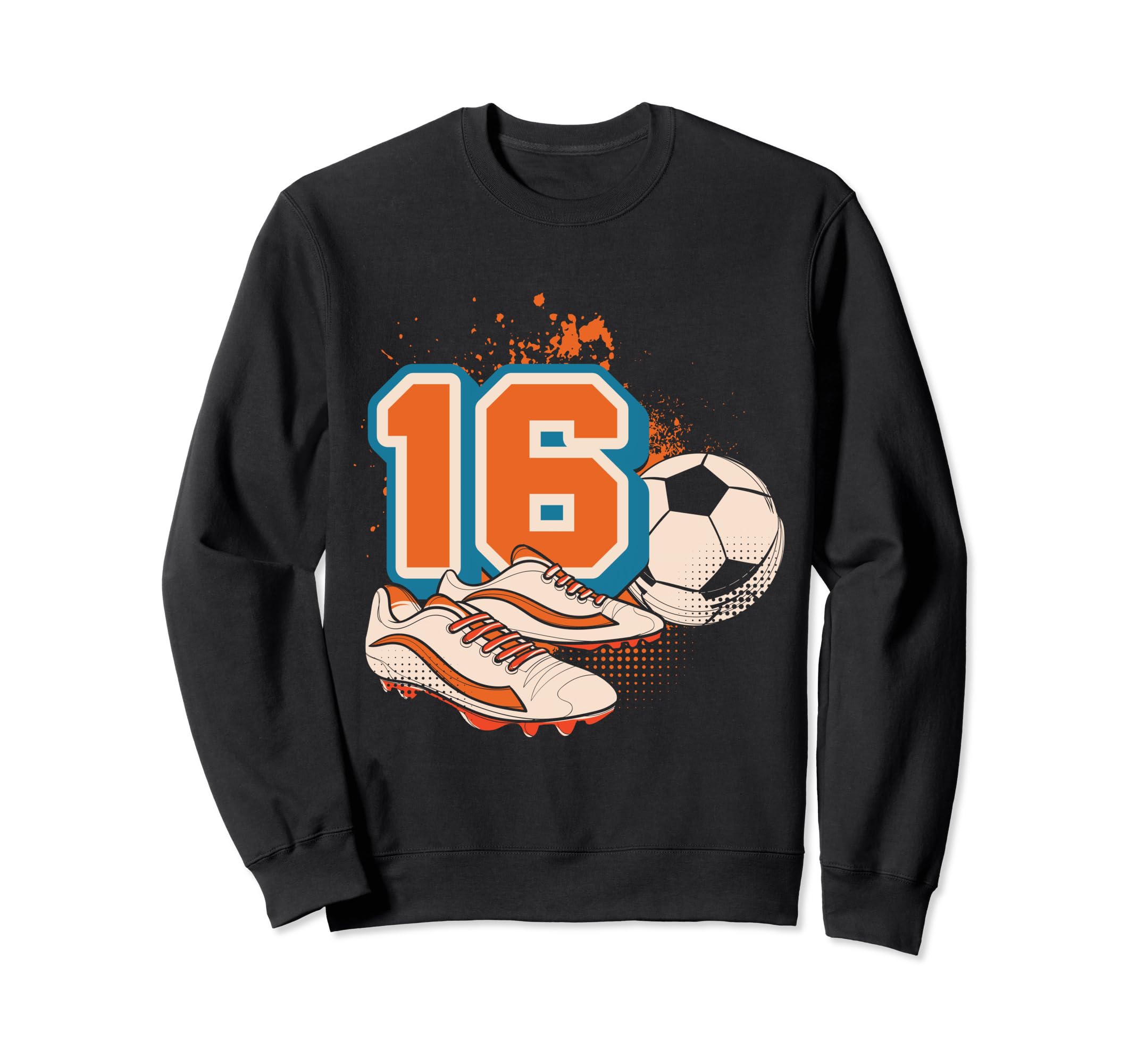 16Th Birthday Soccer Player Football Sweatshirt - Aesthetic Graphic Unisex - T-Shirt, Sweatshirt, Hoodie