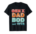 1972 Generation X Gen X Dad Bod T-Shirt - Fun Novelty Design for Adults - T-Shirt, Sweatshirt, Hoodie