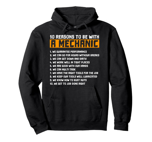 10 Reasons To Be Mechanic Funny Gift Hoodie - Custom Art Print Unisex - T-Shirt, Sweatshirt, Hoodie