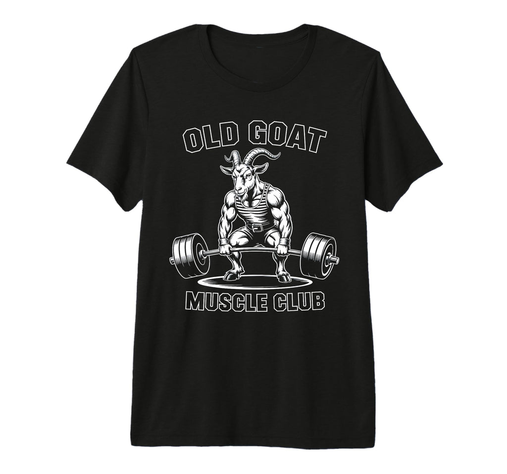Old Goat Muscle Club Funny Gym Dad T-Shirt - Unique Graphic for Adults - T-Shirt, Sweatshirt, Hoodie