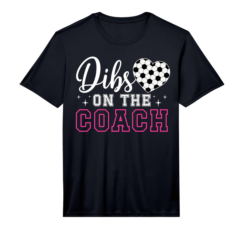 Mens Dibs Coach Soccer Coach Wife T-Shirt - Unique Graphic for Adults - T-Shirt, Sweatshirt, Hoodie