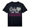 Mens Dibs Coach Soccer Coach Wife T-Shirt - Unique Graphic for Adults - T-Shirt, Sweatshirt, Hoodie