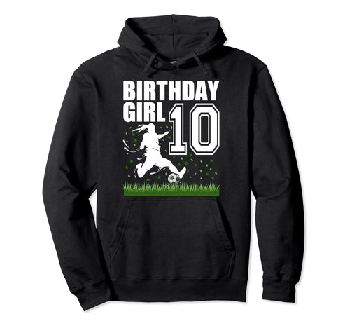 10 Year Old Soccer Birthday Party Theme Hoodie - Graphic Print for Adults - T-Shirt, Sweatshirt, Hoodie