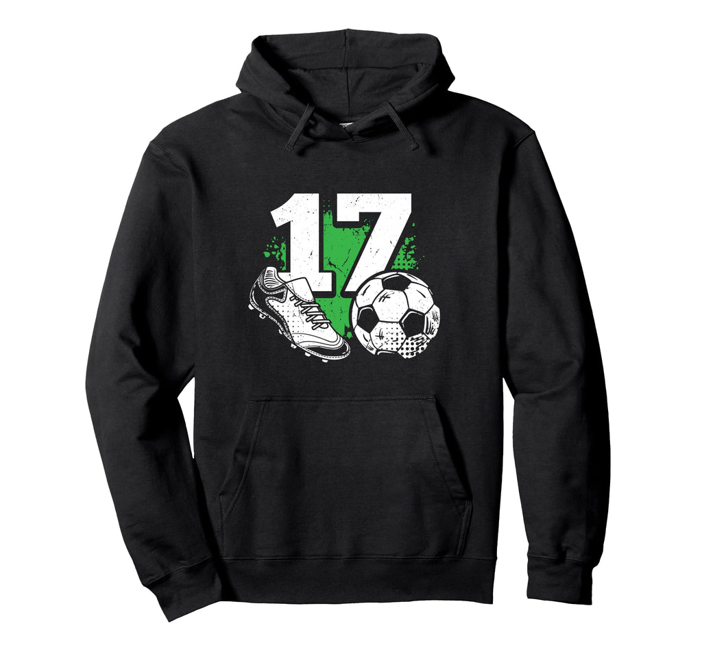 17Th Birthday Soccer Player Hoodie - Casual Everyday Wear Men Women - T-Shirt, Sweatshirt, Hoodie
