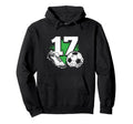 17Th Birthday Soccer Player Hoodie - Casual Everyday Wear Men Women - T-Shirt, Sweatshirt, Hoodie