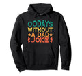 00 Days Without Dad Joke Funny Dad Hoodie - Minimalist Print Men Women - T-Shirt, Sweatshirt, Hoodie