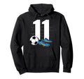 11Th Birthday Soccer Player Football Hoodie - Aesthetic Graphic Men Women - T-Shirt, Sweatshirt, Hoodie