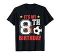 Soccer Player 8Th Birthday Football T-Shirt - Novelty Apparel Unisex - T-Shirt, Sweatshirt, Hoodie