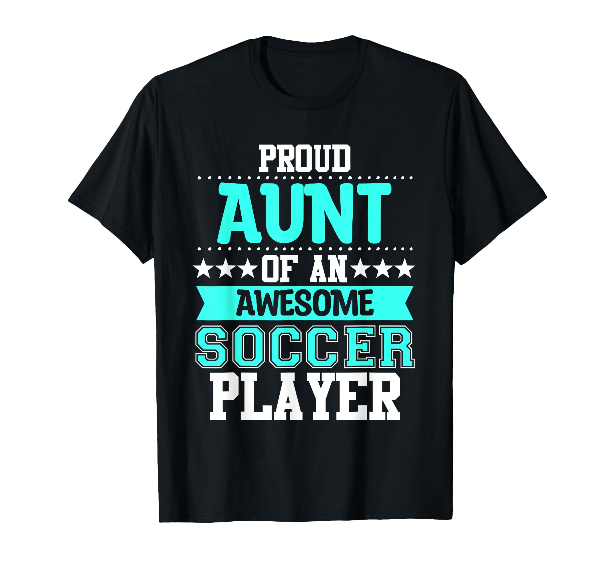 Aunt Soccer Player Expert Sports Football T-Shirt - Unique Graphic Unisex - T-Shirt, Sweatshirt, Hoodie