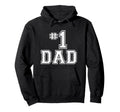 1 Dad Number One Fathers Day Dad Hoodie - Trendy Graphic Men Women - T-Shirt, Sweatshirt, Hoodie