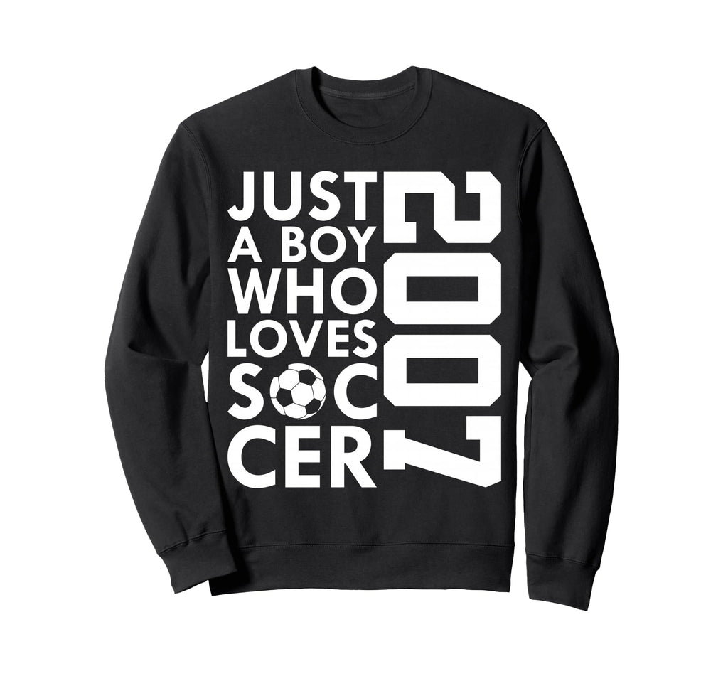 2007 Just Who Loves Soccer 19Th Sweatshirt - Minimalist Print for Adults - T-Shirt, Sweatshirt, Hoodie