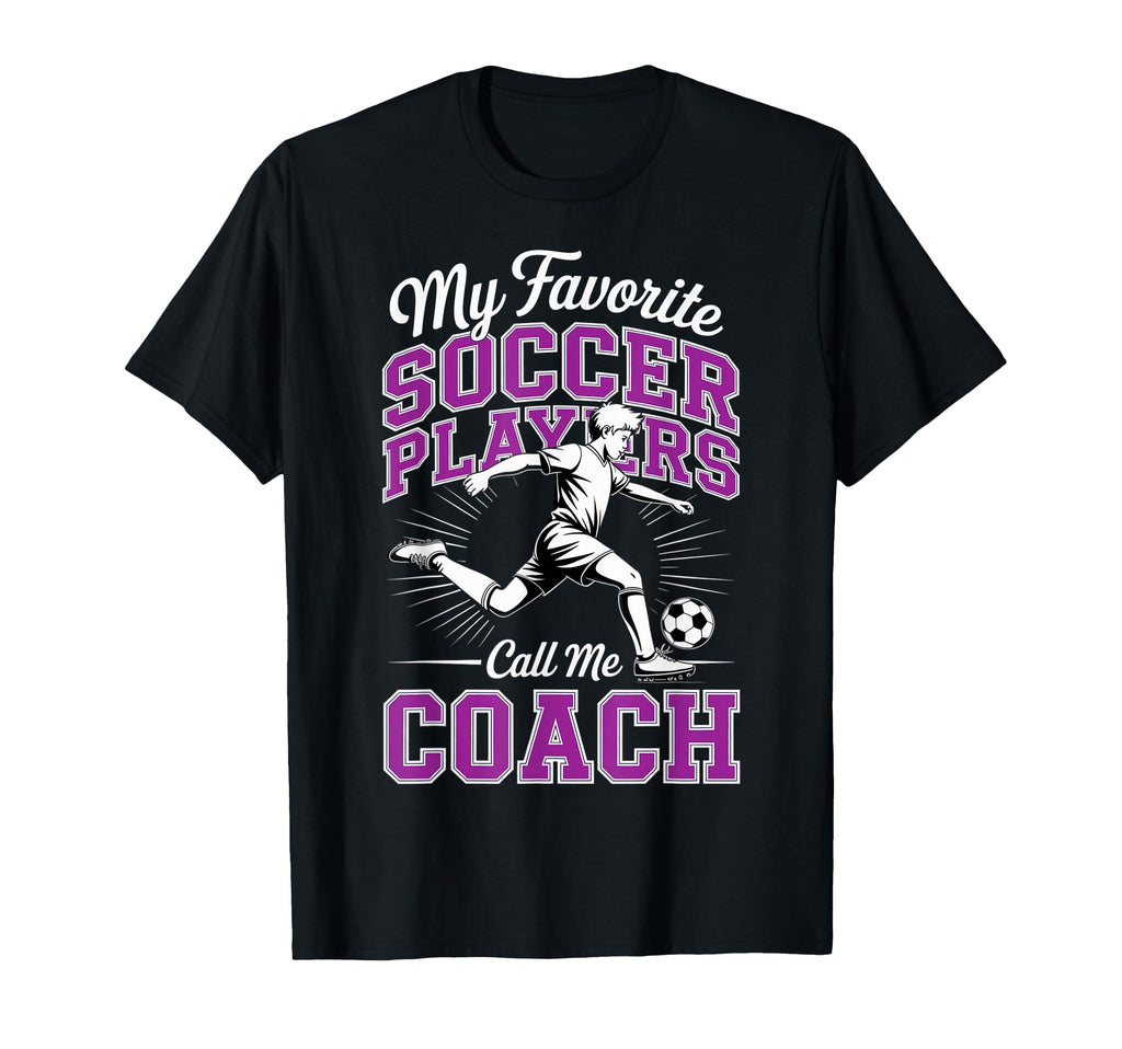 Soccer Coach My Favorite Soccer T-Shirt - Custom Art Print for Adults - T-Shirt, Sweatshirt, Hoodie