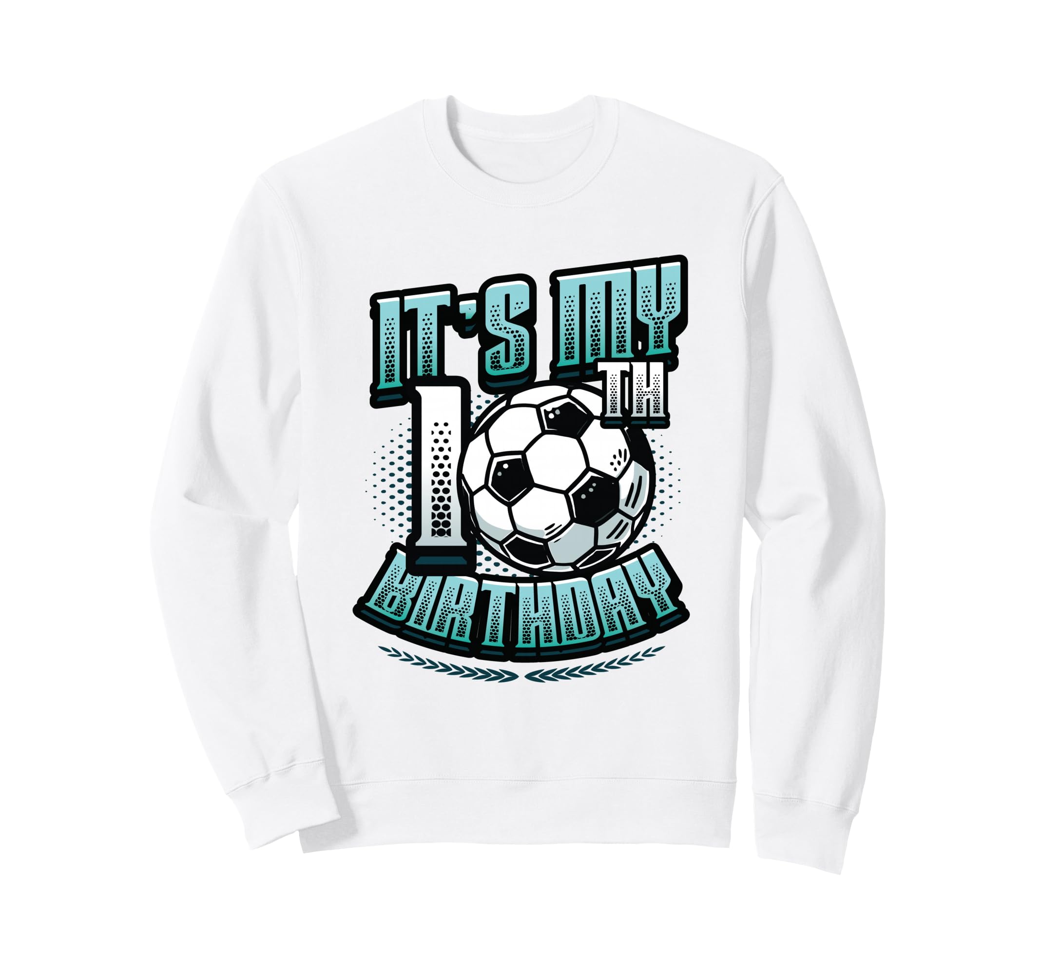 10Th Birthday Soccer Birthday Sweatshirt - Minimalist Print Men Women - T-Shirt, Sweatshirt, Hoodie