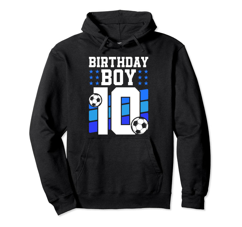10 Years Old 10Th Birthday Gift Bday Hoodie - Fun Novelty Design Unisex - T-Shirt, Sweatshirt, Hoodie