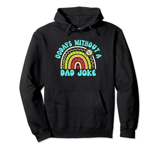 00 Days Without Dad Joke Funny Dad Hoodie - Casual Everyday Wear Unisex - T-Shirt, Sweatshirt, Hoodie