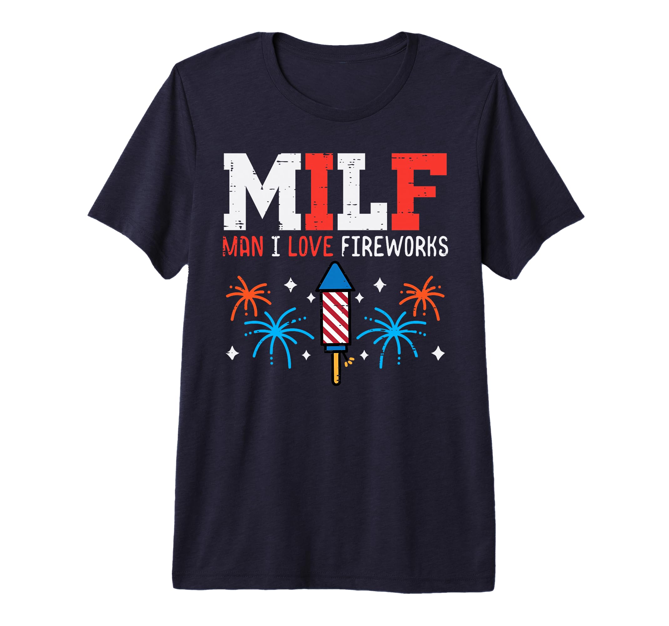 4Th July I Love Fireworks Funny T-Shirt - Streetwear Style Unisex - T-Shirt, Sweatshirt, Hoodie