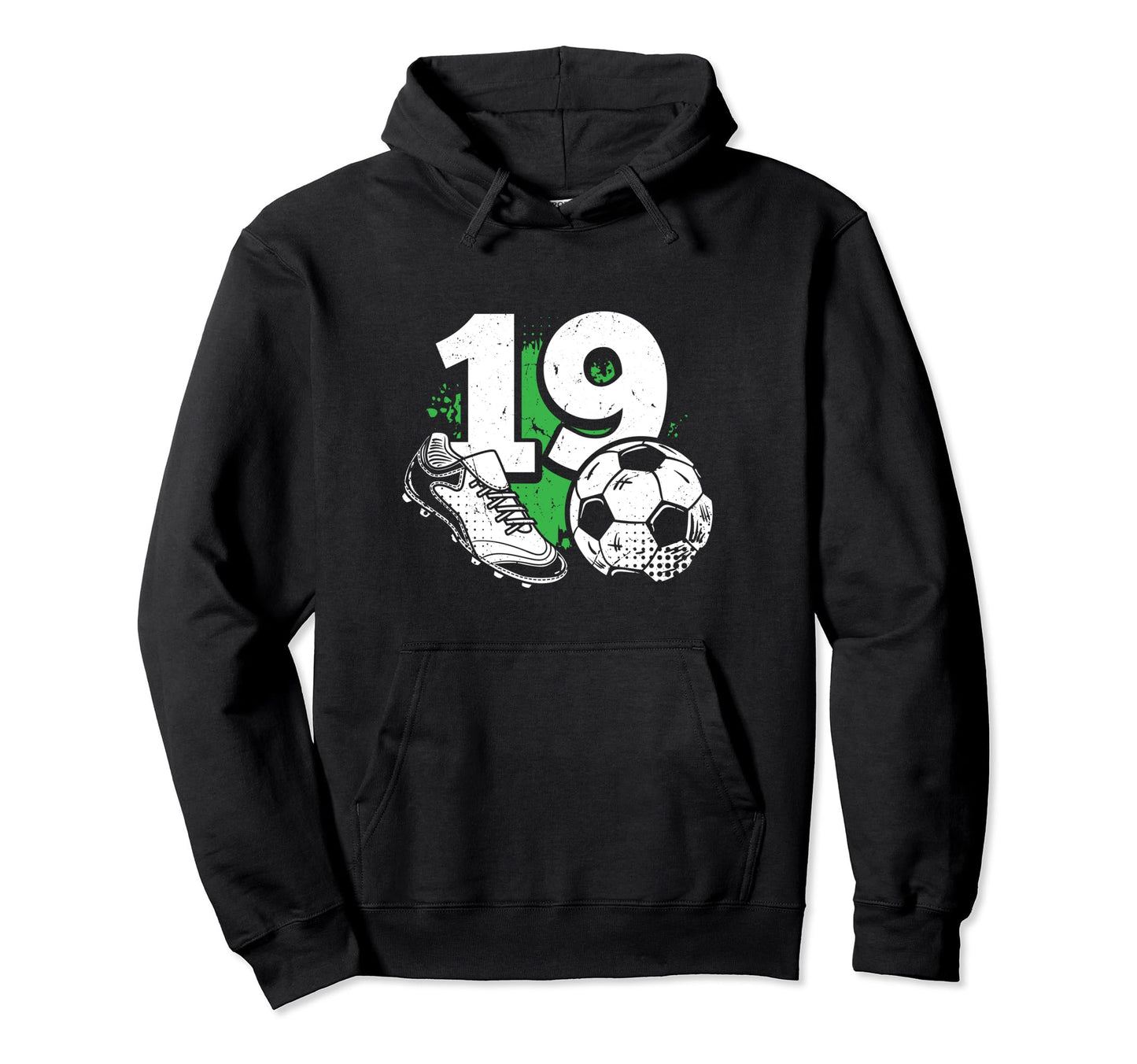 19Th Birthday Soccer Player Football Hoodie - Fun Novelty Design Men Women - T-Shirt, Sweatshirt, Hoodie