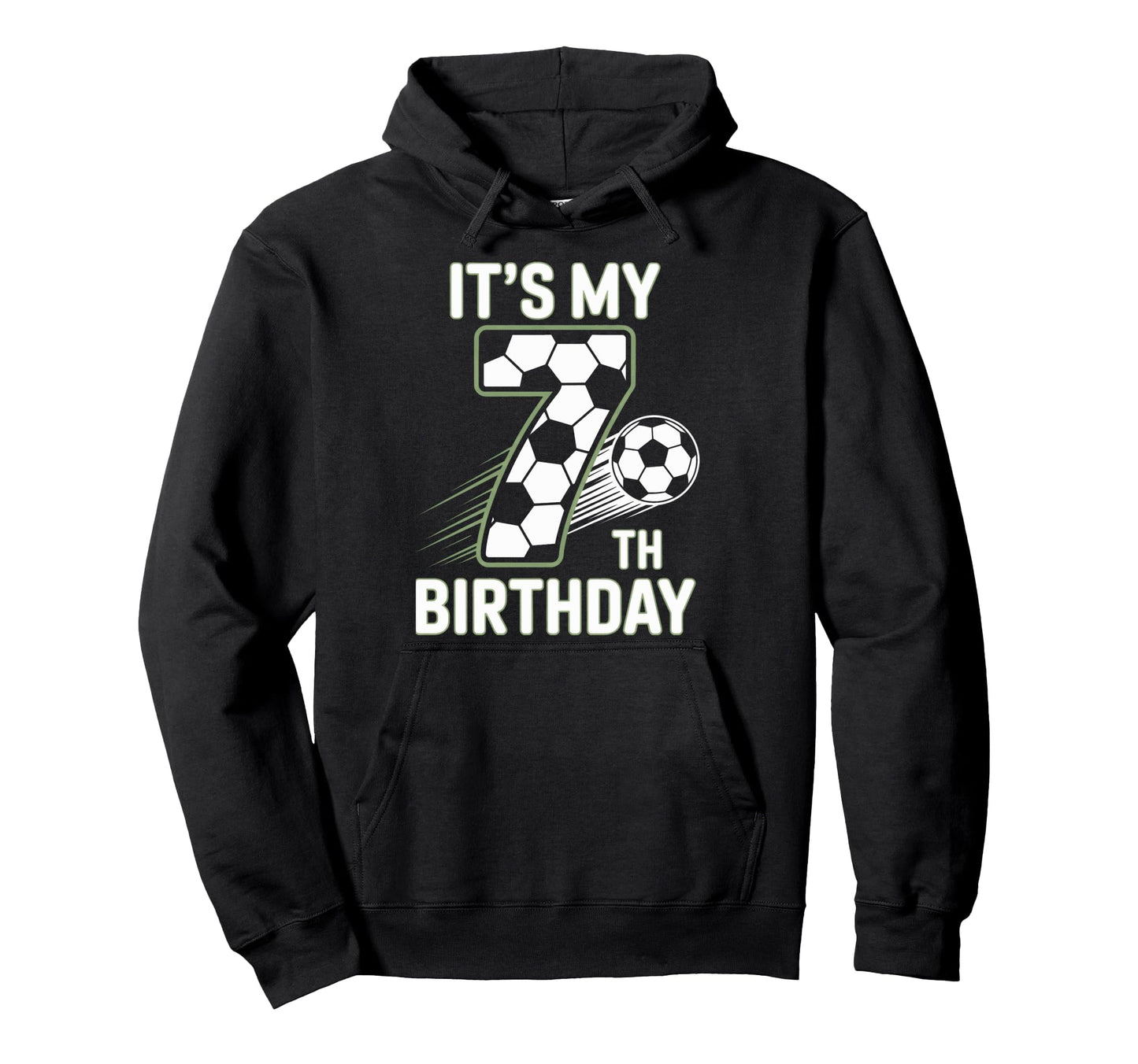 Soccer Turning Seven Its My 7Th Hoodie - Casual Everyday Wear Unisex - T-Shirt, Sweatshirt, Hoodie