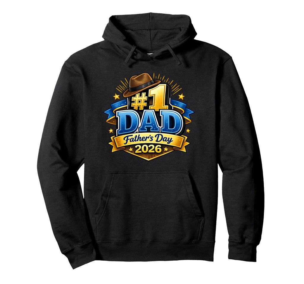 1 Dad Fathers Day 2026 Badge Hat Hoodie - Fun Novelty Design Men Women - T-Shirt, Sweatshirt, Hoodie