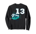13Th Birthday Soccer Ball Shoes Sweatshirt - Fun Novelty Design Men Women - T-Shirt, Sweatshirt, Hoodie