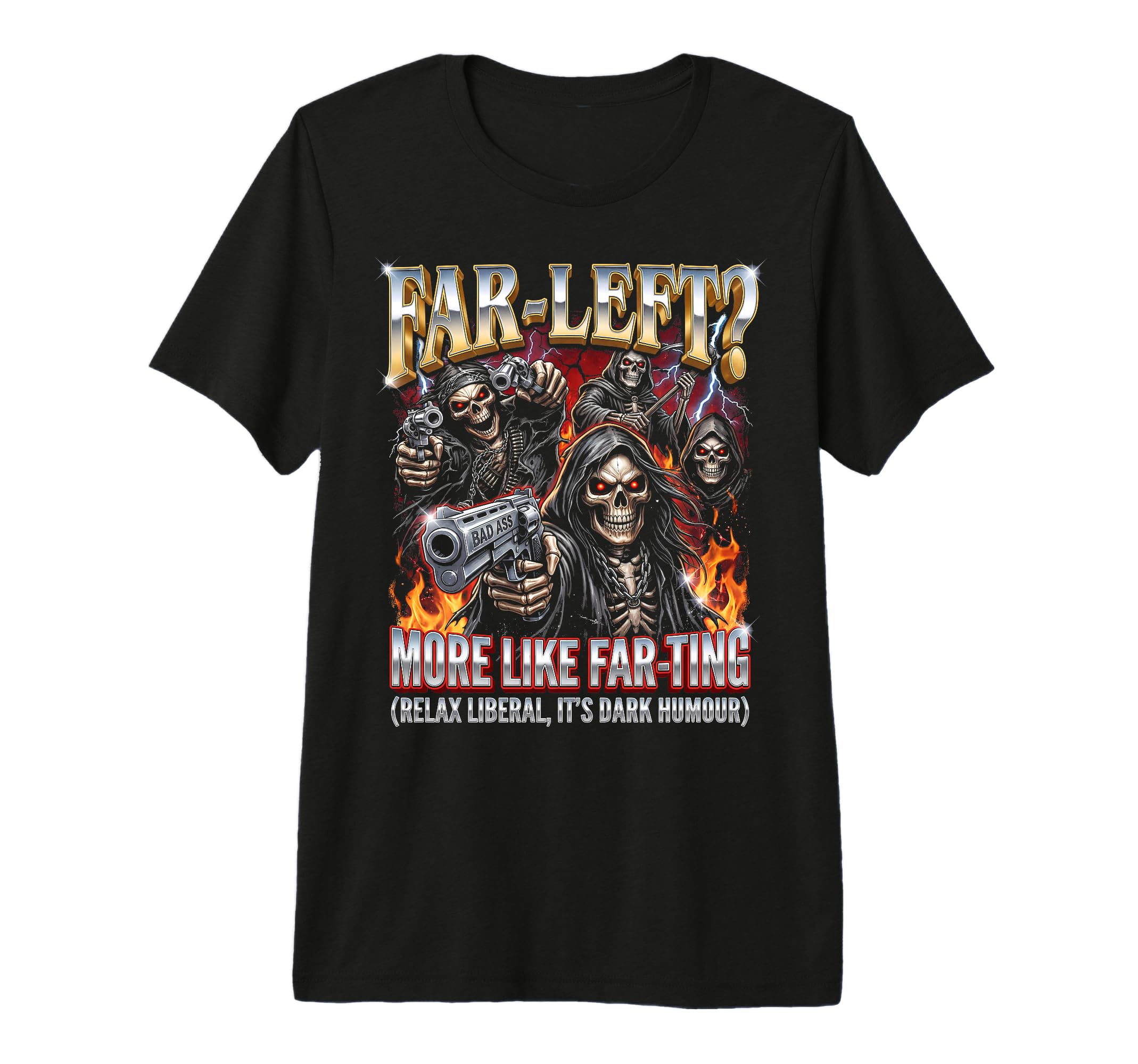 Funny Far Left More Like Far Ting Edgy T-Shirt - Unique Graphic Unisex - T-Shirt, Sweatshirt, Hoodie