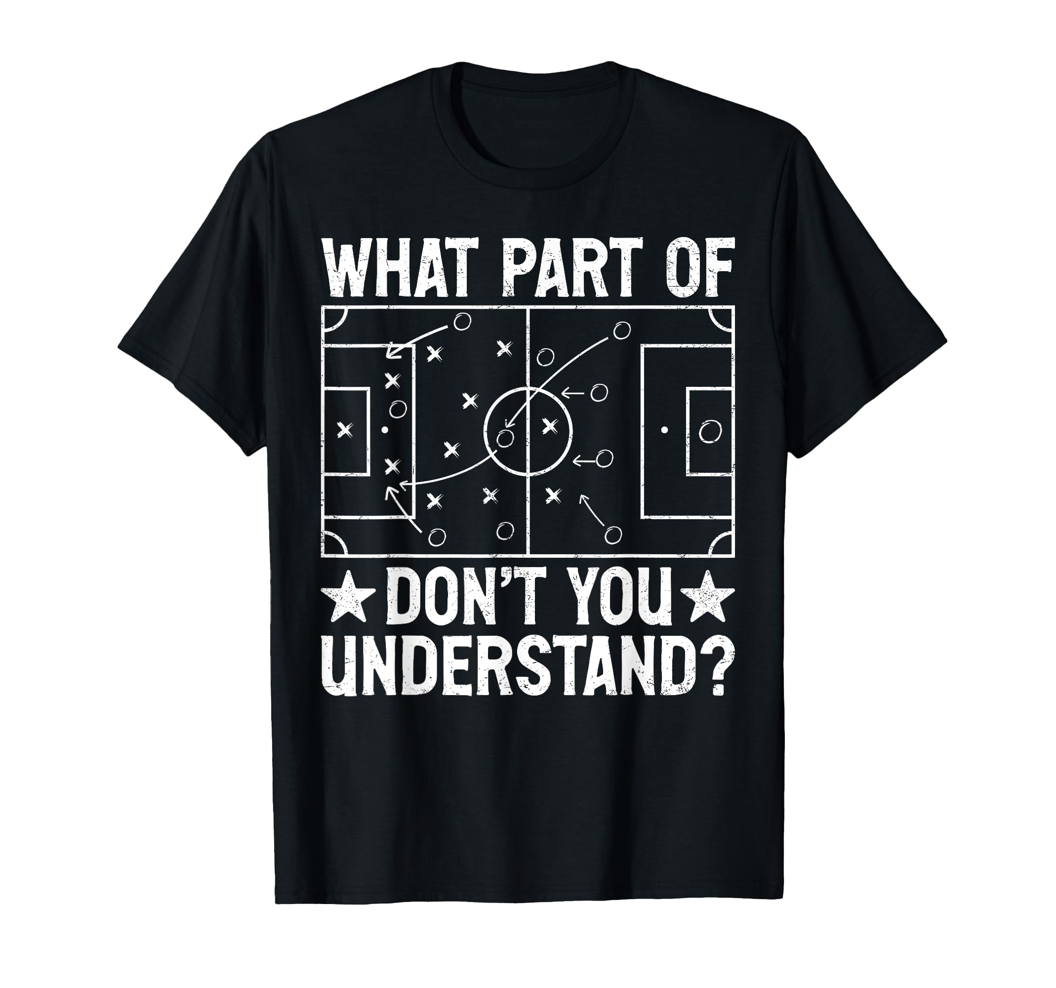 What Part Dont You Understand Football T-Shirt - Unique Graphic Unisex - T-Shirt, Sweatshirt, Hoodie