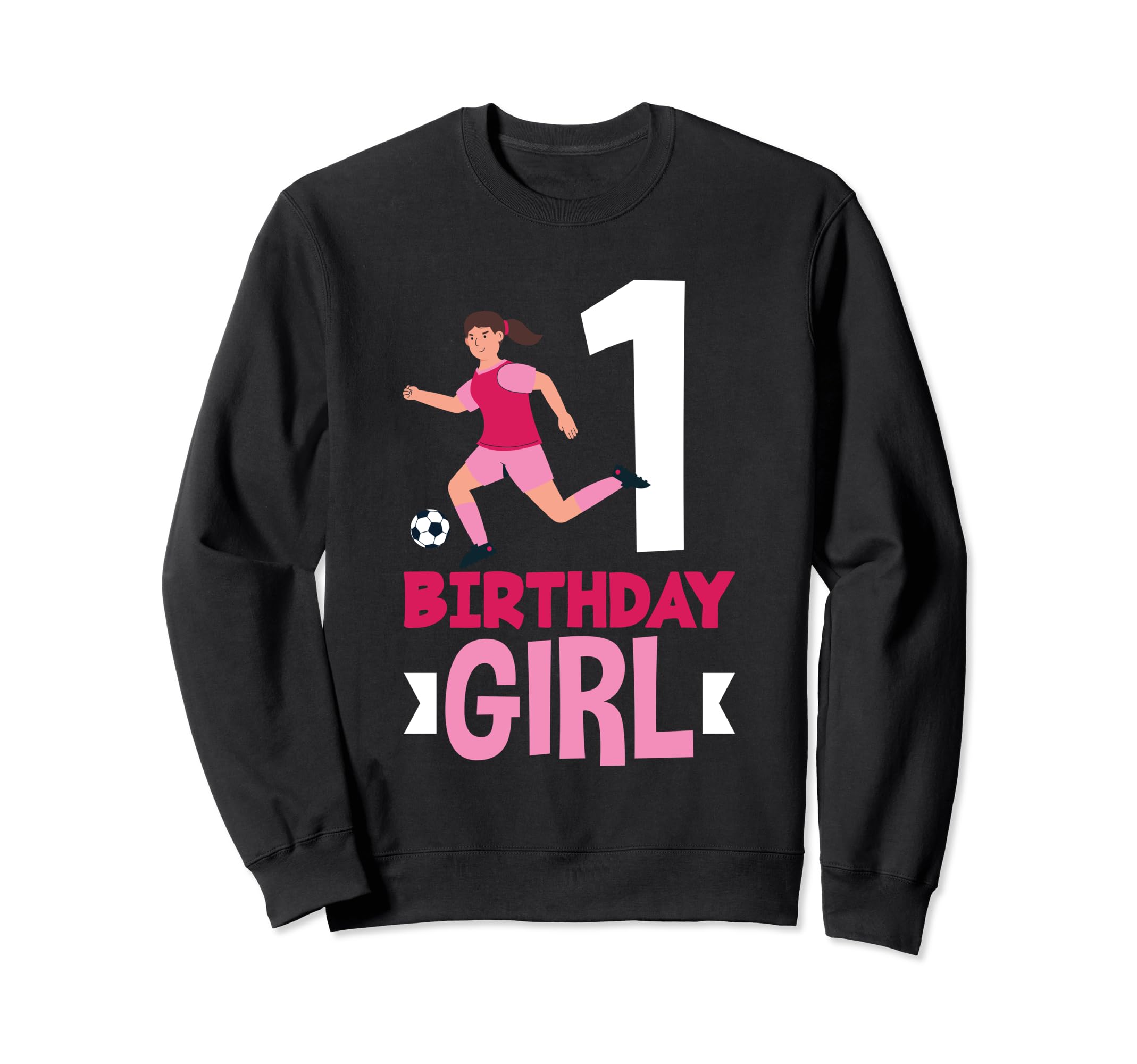 1St Birthday 1 Year Soccer Sweatshirt - Streetwear Style for Adults - T-Shirt, Sweatshirt, Hoodie