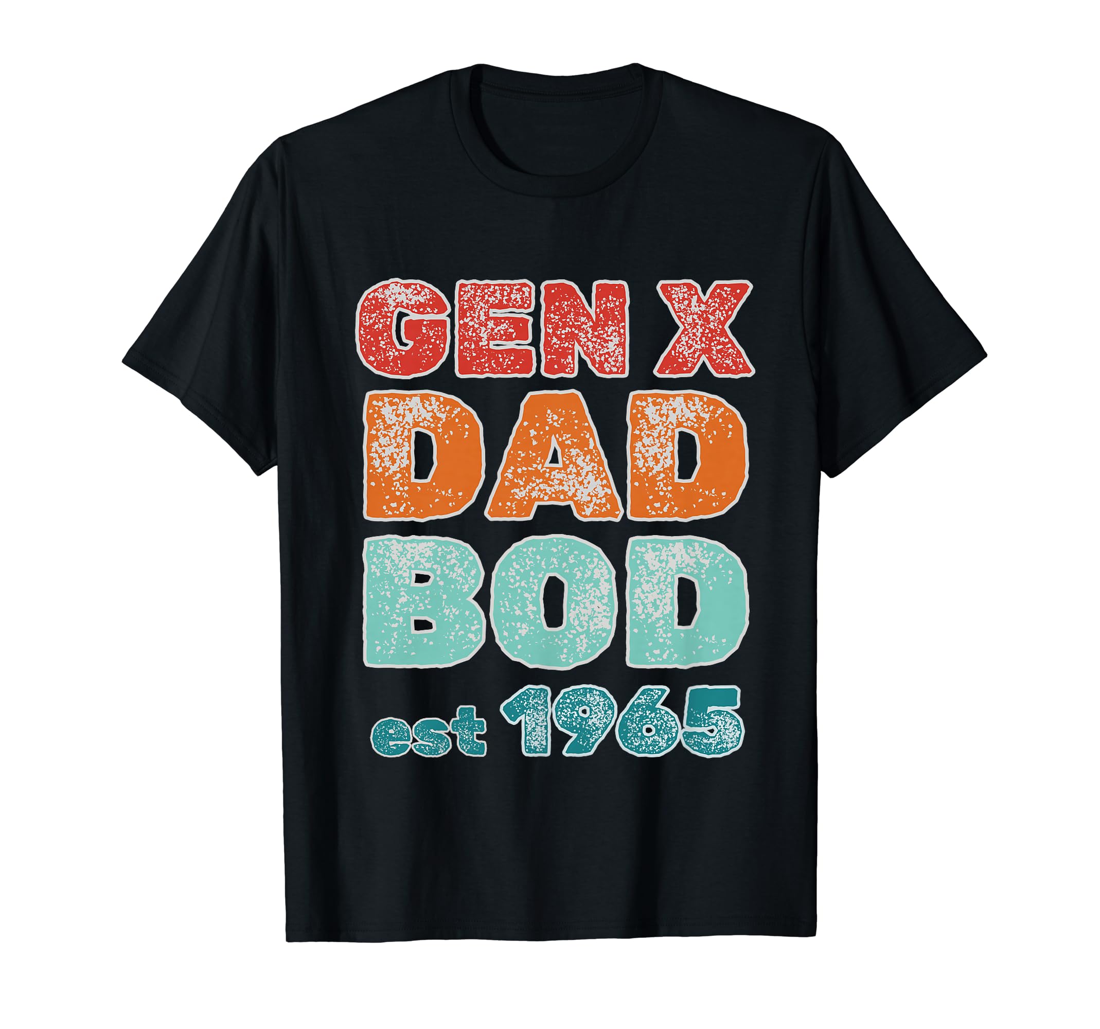 1965 Generation X Gen X Dad Bod T-Shirt - Aesthetic Graphic for Adults - T-Shirt, Sweatshirt, Hoodie