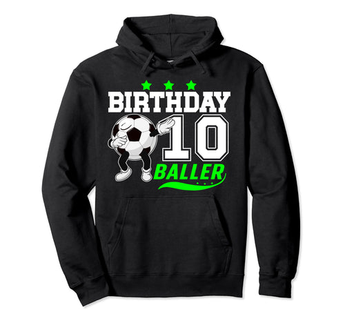 10Th Birthday Party Soccer Ten Year Old Hoodie - Streetwear Style Unisex - T-Shirt, Sweatshirt, Hoodie