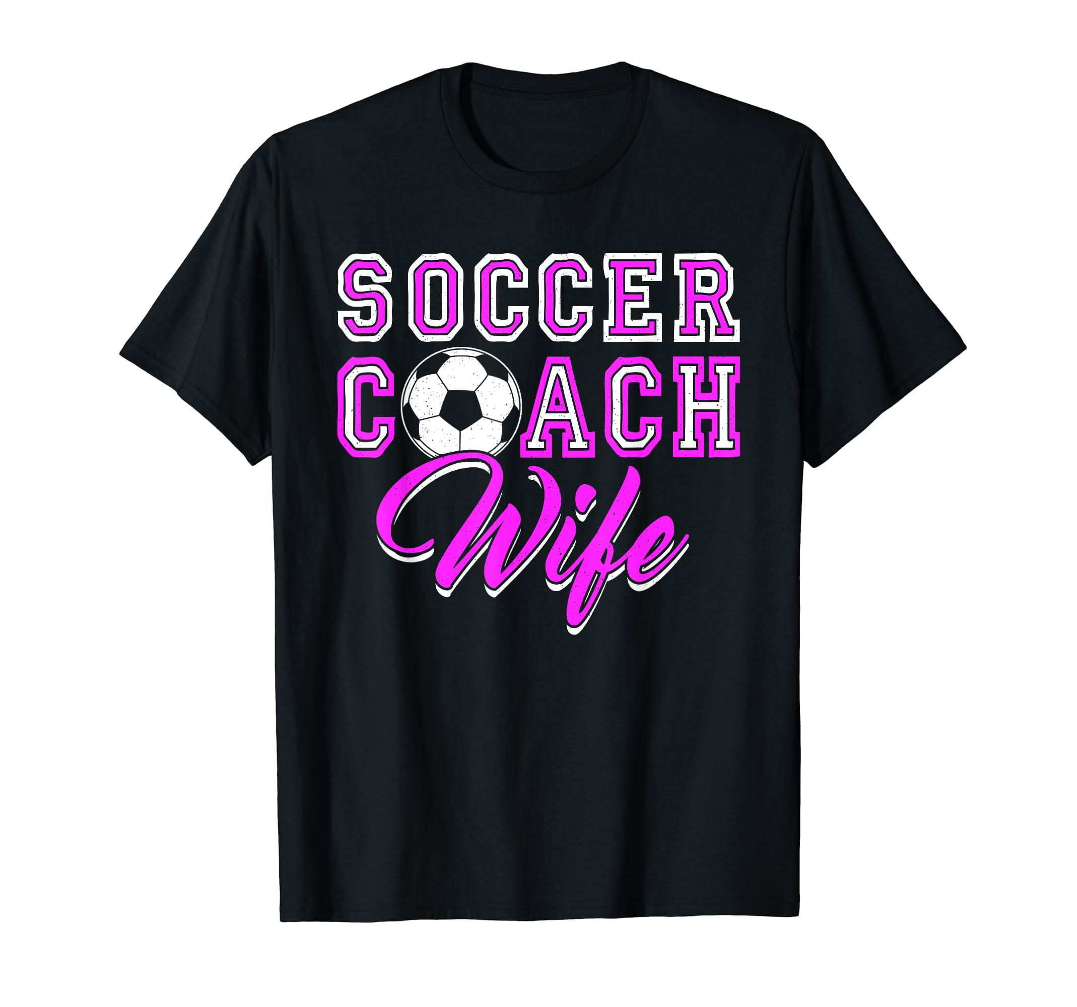 Soccer Coach Wife Theme T-Shirt - Novelty Apparel for Adults - T-Shirt, Sweatshirt, Hoodie