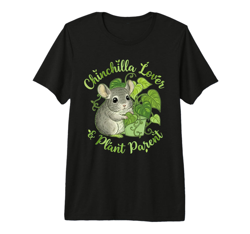 Chinchilla Lover Plant Parent Funny T-Shirt - Aesthetic Graphic for Adults - T-Shirt, Sweatshirt, Hoodie