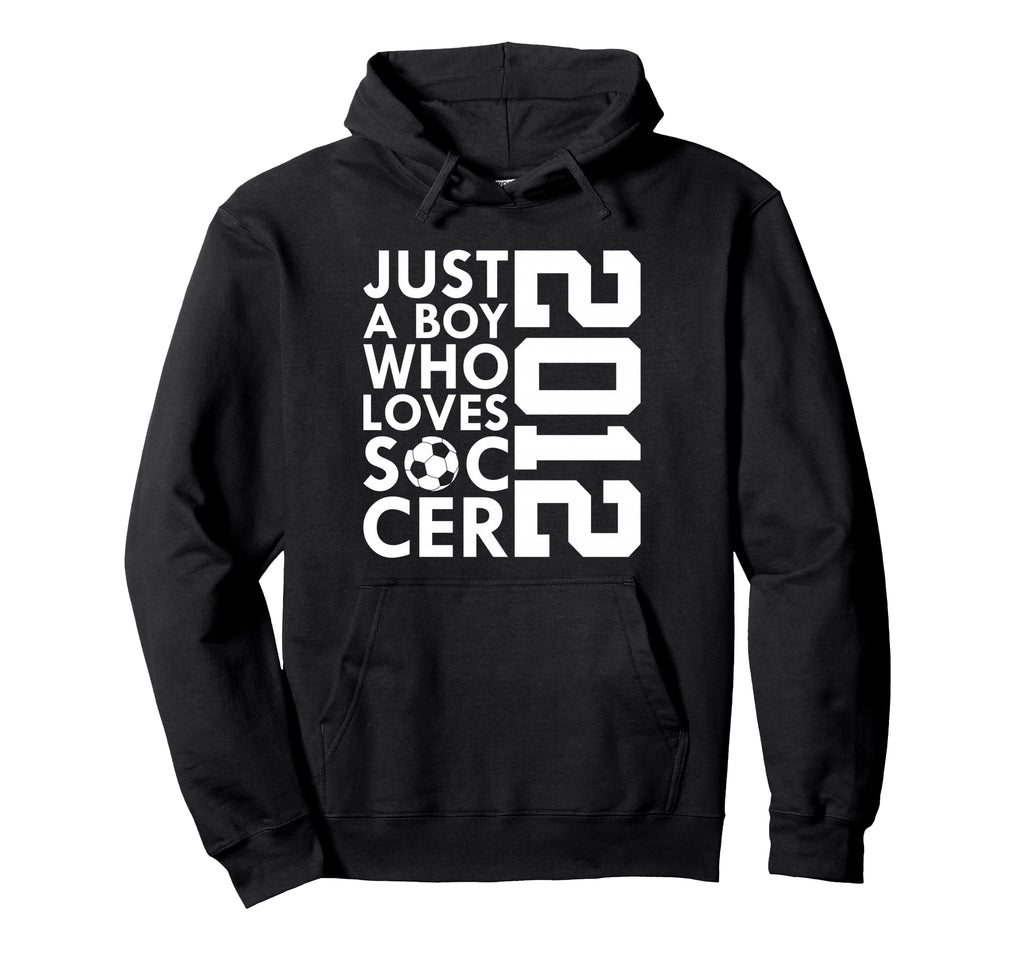 2012 Just Who Loves Soccer 14Th Birthday Hoodie - Graphic Print for Adults - T-Shirt, Sweatshirt, Hoodie