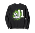11 Soccer Birthday Gift Soccer Fan Sweatshirt - Trendy Graphic Unisex - T-Shirt, Sweatshirt, Hoodie