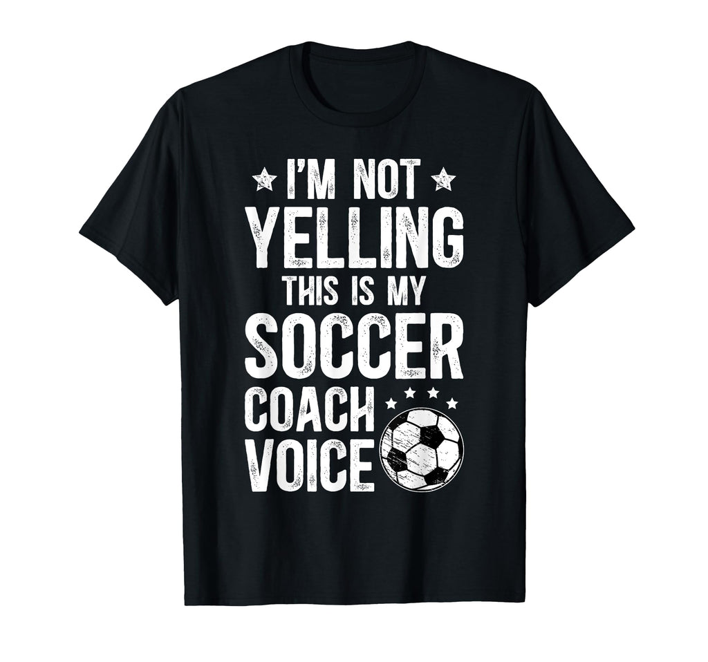 This Is My Soccer Coach Voice Soccer T-Shirt - Unique Graphic for Adults - T-Shirt, Sweatshirt, Hoodie