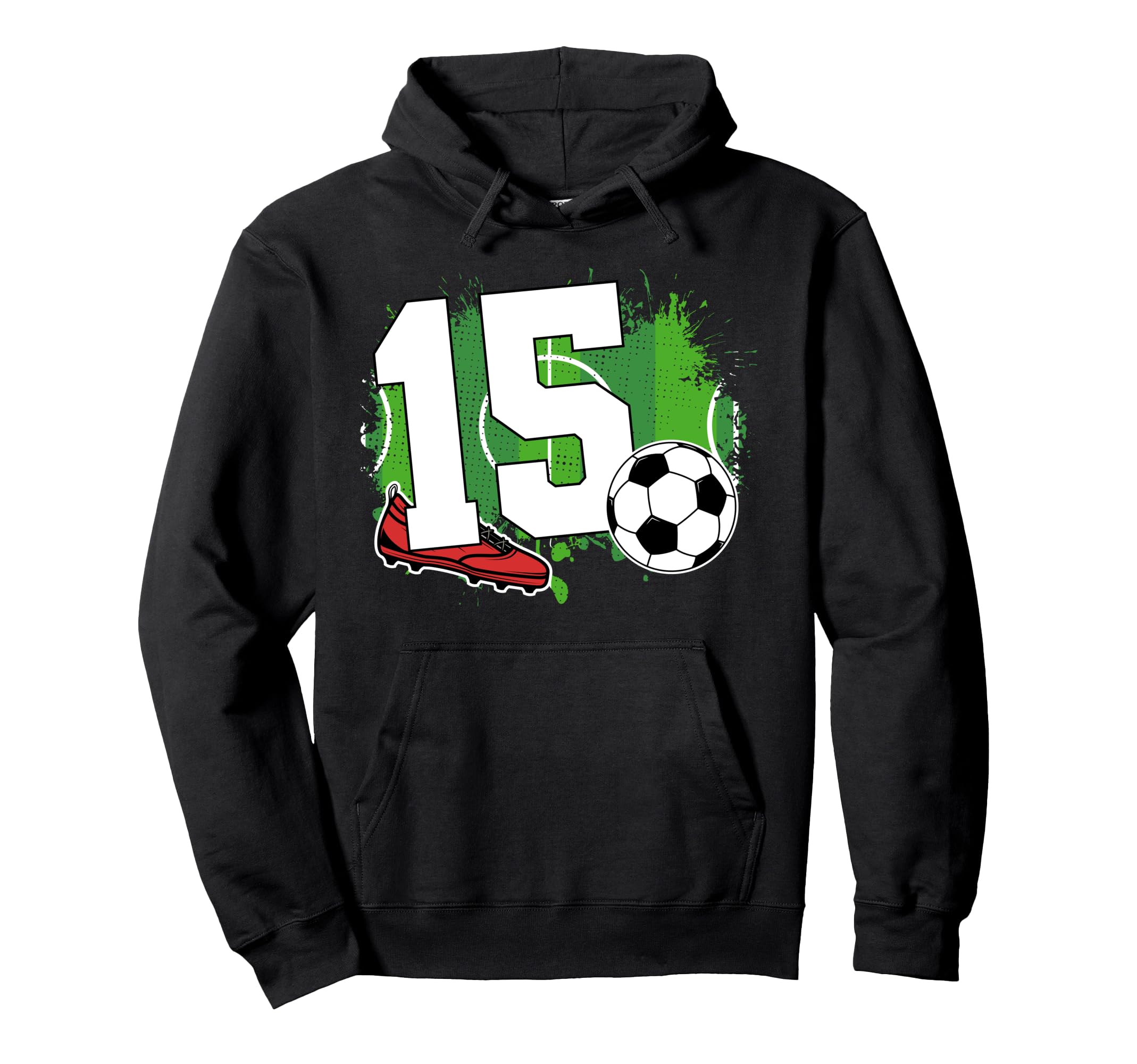 15Th Birthday Soccer Fifteen Year Hoodie - Fun Novelty Design Men Women - T-Shirt, Sweatshirt, Hoodie