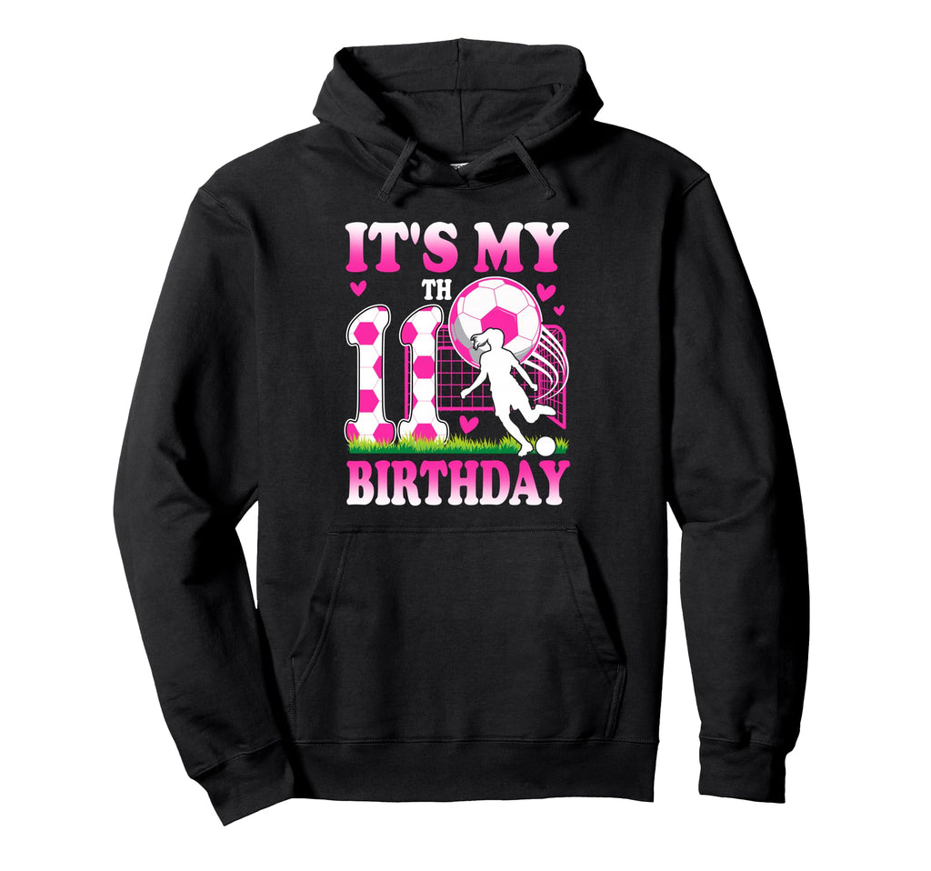 11 Year Old Birthday Soccer Themed Hoodie - Aesthetic Graphic for Adults - T-Shirt, Sweatshirt, Hoodie