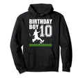 10 Year Old Soccer Birthday Party Hoodie - Casual Everyday Wear Unisex - T-Shirt, Sweatshirt, Hoodie