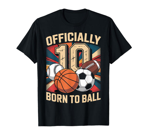 10 Birthday 10 Year Old 10 10Th T-Shirt - Fun Novelty Design Men Women - T-Shirt, Sweatshirt, Hoodie